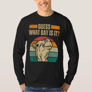 Guess What Day Is It Camel Hump Day Camel Wednesda T-Shirt