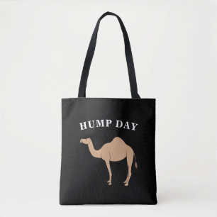 Guess What Day It Is Hump Day Camel Desert Animal Tote Bag