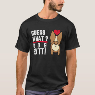 Guess What Dog Butt Black Fun and Humour T-Shirt