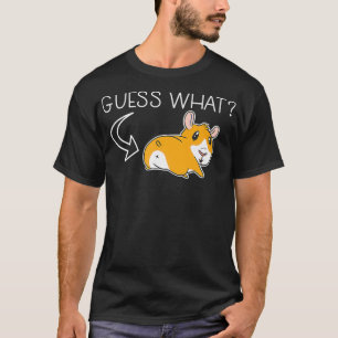 GUESS WHAT Guinea Pig Butt Cute Pigs Owner Meme Pr T-Shirt