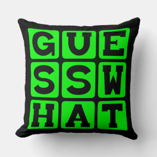 Guess What, Holding Onto A Secret Throw Pillow