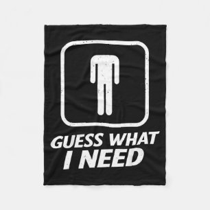Guess what need funny bathroom humour mens joke fleece blanket