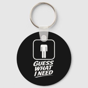 Guess what need funny bathroom humour mens joke keychain