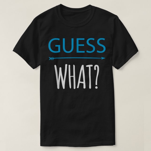 Guess What {ON BACK} I'm Going to Be a Big Brother T-Shirt (Design Front)
