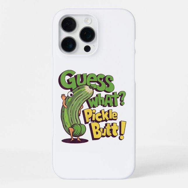 Guess What_ Pickle Butt! Funny Cucumber iPhone Case (Back)