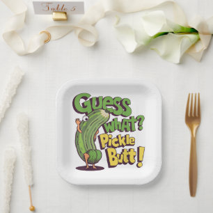 Guess What_ Pickle Butt! Funny Cucumber Paper Plate