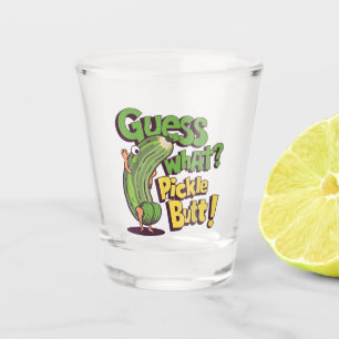 Guess What_ Pickle Butt! Funny Cucumber Shot Glass