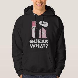 Guess what  Pregnancy Announcement & Pregnancy Tes Hoodie