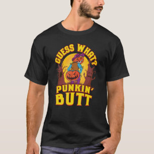 Guess What   Punkin' Butt   Halloween Pumpkin Moon T-Shirt