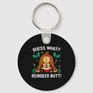 Guess What Reindeer Bu-tt Funny Christmas Family C Keychain