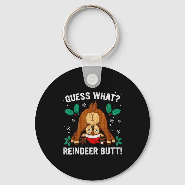 Guess What Reindeer Bu-tt Funny Christmas Family C Keychain (Front)