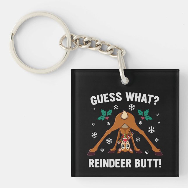 Guess What Reindeer Butt Christmas Joke Keychain (Front)