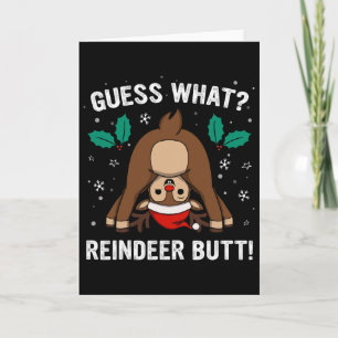 Guess What Reindeer Butt Mens And Boys Funny Ugly  Card