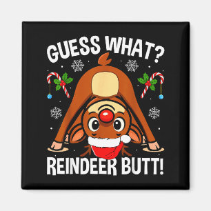 Guess What Reindeer Butt Xmas Santa Funny Christma Magnet