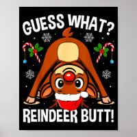 Guess What Reindeer Butt Xmas Santa Funny Christma