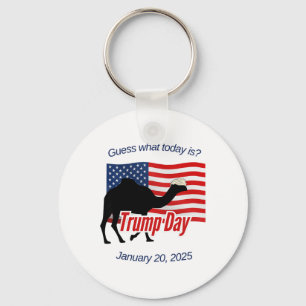 Guess What Today Is Trump Day Inauguration  Keychain