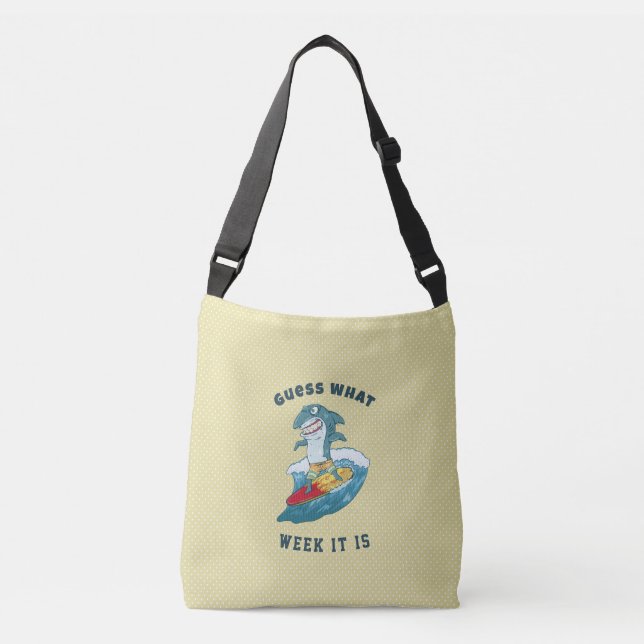 Guess What Week It Is Funny Shark Humour Gift Crossbody Bag (Front)