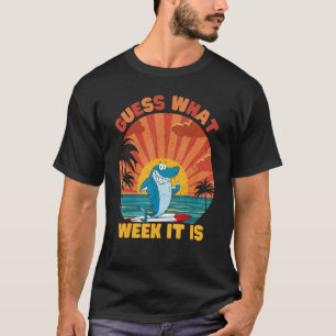 Guess What Week It Is Funny Shark Vintage Men Wome T-Shirt