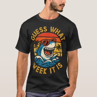 Guess What Week It Is Shark Lover 2025 Ocean T-Shirt