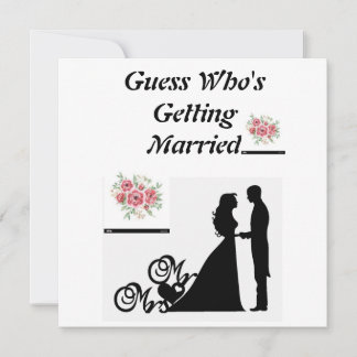 Guess Who Is Getting Married Invitation