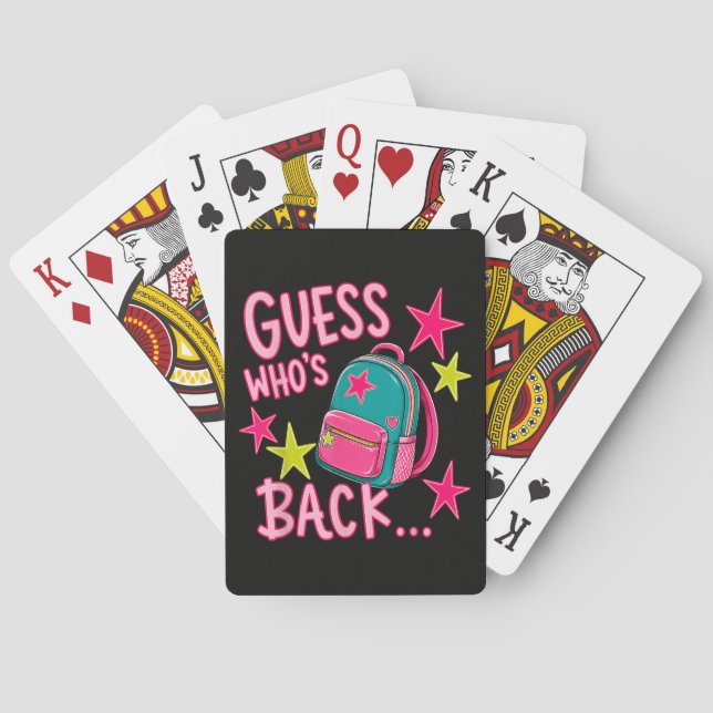 Guess Who's Back Again Funny Back to School Playing Cards (Back)