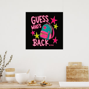 Guess Who's Back Again Funny Back to School Poster