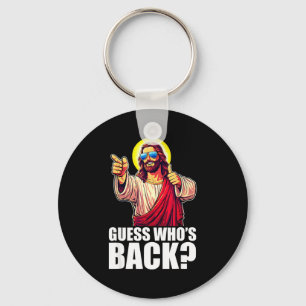 Guess Whos Back_ Christian Jesus Sungles Happy Eas Keychain