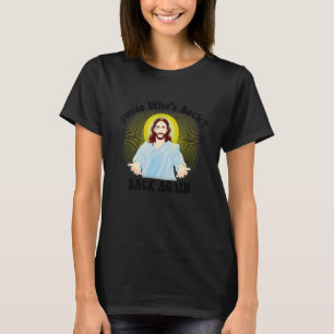 Guess Who's Back Happy Easter! Jesus Christian Mat T-Shirt