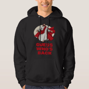 Guess Whos Back Jesus Easter Religious Men Women K Hoodie