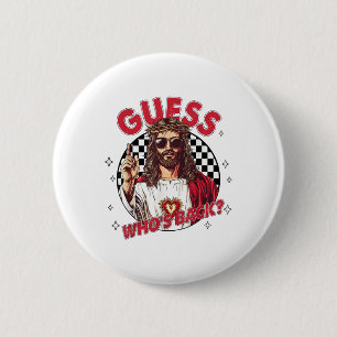 Guess Whos Back Jesus Funny Easter Religious Men W 2 Inch Round Button