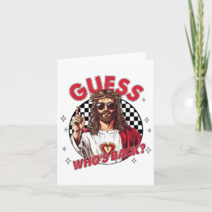 Guess Whos Back Jesus Funny Easter Religious Men W Card