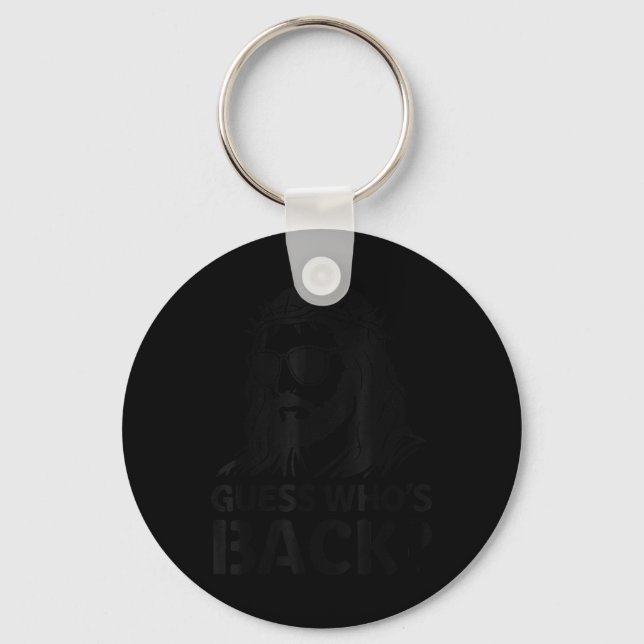 Guess Whos Back Jesus Funny Easter Religious Men W Keychain (Front)