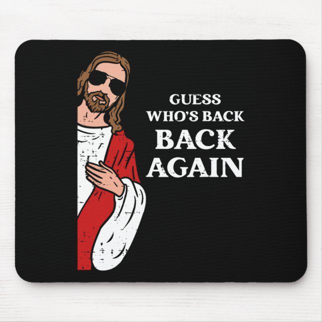 Guess Who's Ck Ck Again Easter Day Jesus Funny Chr Mouse Pad (Front)