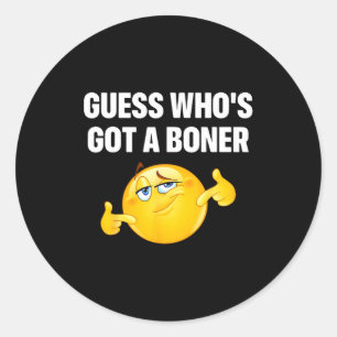 Guess Who's Got A Cheeky Adult Humor  Classic Round Sticker