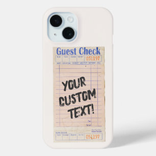 Guest Check Custom Personalized  iPhone 15 Case