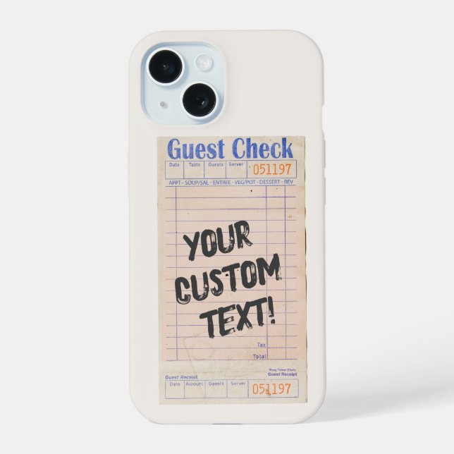 Guest Check Custom Personalized  iPhone 15 Case (Back)