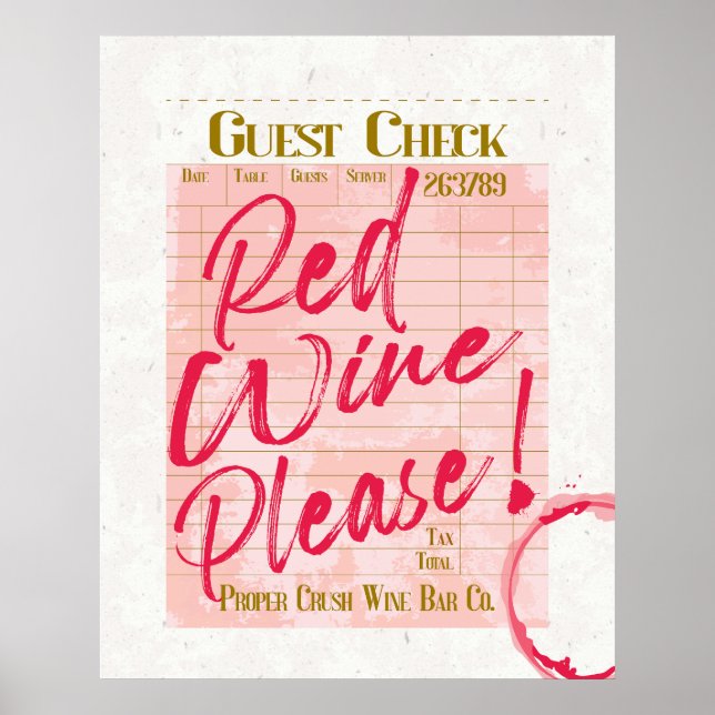 Guest Check Receipt Red Wine Please Wine Bar Art Poster (Front)