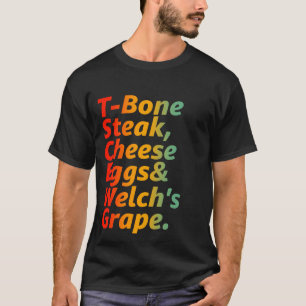 Guest Check T-Bone Steak Cheese Eggs Welch's Grape T-Shirt