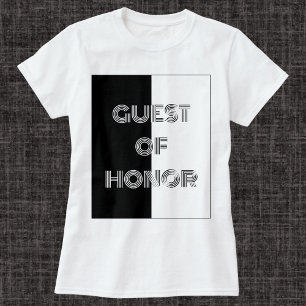 Guest of Honour Party Op Art Stylish Typography T-Shirt