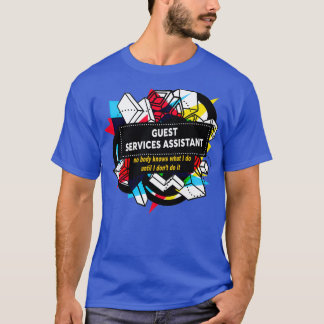 GUEST SERVICES ASSISTANT Classic TShirt