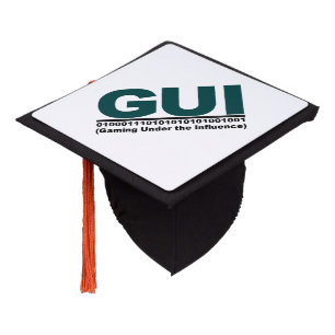 GUI (Gaming Under the Influence) Graduation Cap Topper