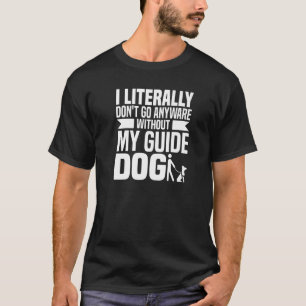 Guide Dog - Blind Braille Visually Impaired Blindl T-Shirt