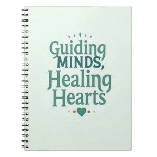 Guiding Minds, Healing Hearts – School Counsellor Notebook