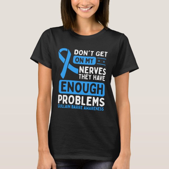 Guillain Barre Awareness Nerves Blue Ribbon T-Shirt (Front)