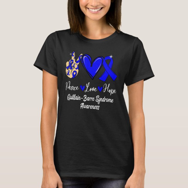 Guillain Barre Syndrome GBS Peace Love Hope Blue R T-Shirt (Front)
