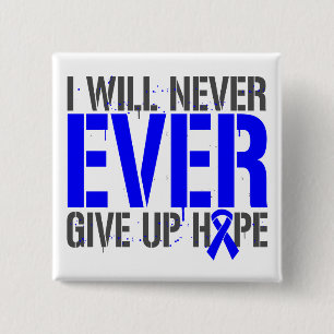 Guillain Barre Syndrome I Will Never Ever Give Up 2 Inch Square Button