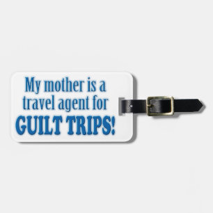 Guilt Trips Luggage Tag