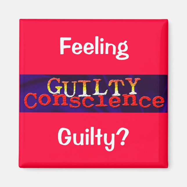 Guilty Conscience Magnet (Front)