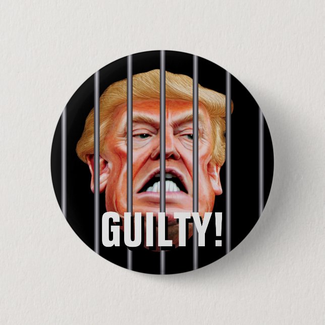 Guilty! Lock Him Up - Anti Traitor President Trump 2 Inch Round Button (Front)
