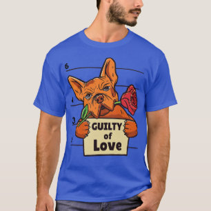 Guilty Of Love French Bulldog Holding A Rose  T-Shirt
